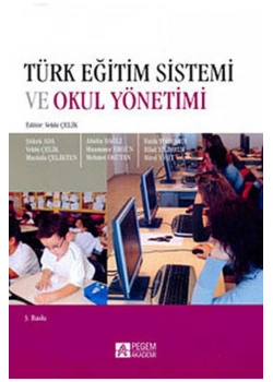 Türk Eğitim Sistemi Ve Okul Yönetimi.Vehbi Çelik-Pegem
