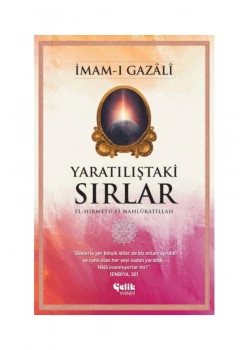 Yaratılıştaki Sırlar  İmamı Gazali  Çelik Yayın