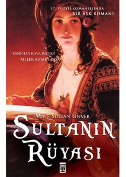 Sultanın Rüyası Mine Sultan Ünver Timaş