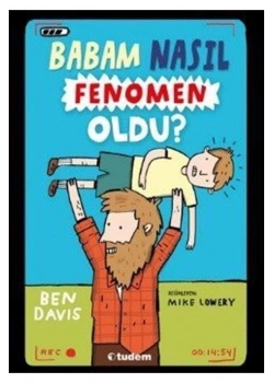 Babam Nasıl Fenomen Oldu Tudem