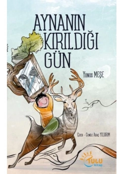 Aynanın Kırıldığı Gün  Tulukitap