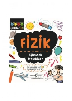 Fizik Eğlenceli Etkinlikler  İş Bankası