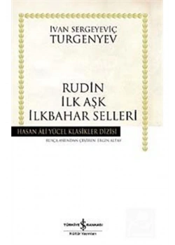 Rudin İlk Aşk İlkbahar Selleri Turgenyev İş Bankası