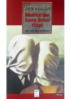 Beatriceden Sonra Birinci Yüzyıl Amin Maalouf  Telos