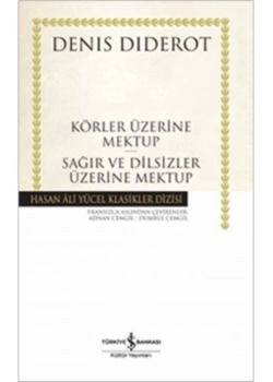 Körler Üzerine Mektup Sağırlar Üzerine Mektup D.Dıderot İş Bankası