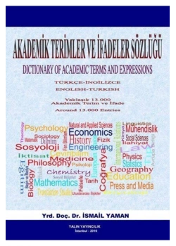Akademik Terimler Ve İfadeler Sözlüğü Türkçe-İngilizce *İng.Türkçe- İsmail Yaman