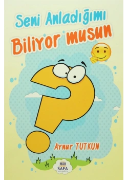 Seni Anladığımı Biliyor Musun ? Safa
