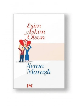 Eşim Aşkim Olsun Sema Maraşli Profil