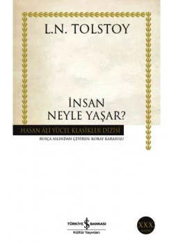 İnsan Neyle Yaşar Tolstoy İş Bankası