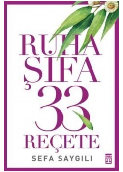 Ruha Şifa 33 Reçete. Sefa Saygılı   Timaş