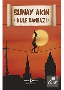 Kule Canbazı Sunay Akın  İş Bankası