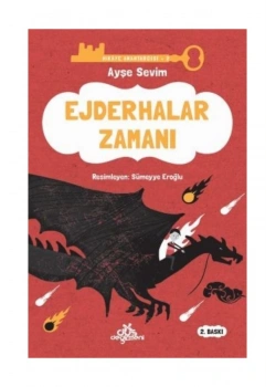 Ejderhalar Zamanı  Hikaye Anahtarcısı 2  Ayşe Sevim   Düş Değirmeni