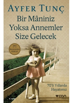 Bir Maniniz Yoksa Annemler Size Gelecek Can Yayın