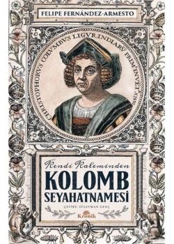 Kendi Kaleminden Kolomb Seyahatnamesi  Kronik