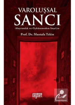 Varoluşsal Sancı   Mustafa Tekin   Rağbet