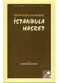 İstanbula Hasret - Necip Fazıl Kısakürek Büyük Doğu