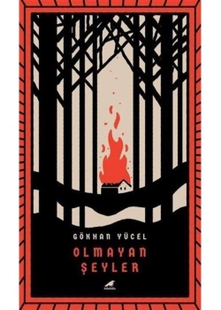 Olmayan Şeyler  Gökhan Yücel  Karakarga