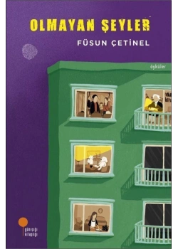 Olmayan Şeyler Füsun Çetinel Günışığı