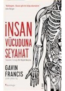 İnsan Vücuduna Seyahat Gavin Francıs - Domingo