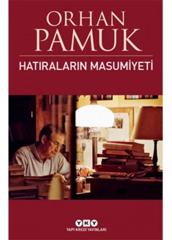 Hatıraların Masumiyeti Orhan Pamuk Yapı Kredi