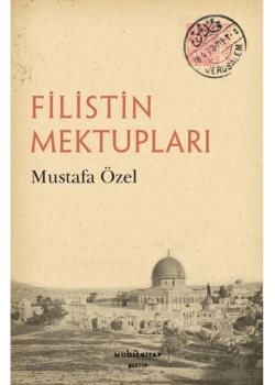Filistin Mektupları Mustafa Özel Muhit Kitap