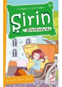 Şirin BüyükadaDa İstanbulu Geziyorum 1 Timaş Çocuk