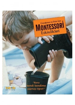Çocuğunuz Ve Sizin İçin  Montessori Etkinlikleri     Kaknüs