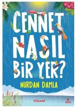 Cennet Nasıl Bir Yer  Nurdan Damla  Folıant