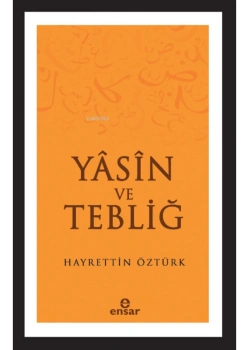 Yasin Ve Tebliğ Hayrettin Öztürk Ensar