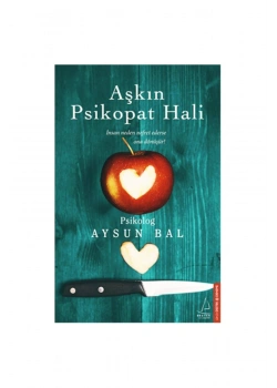Aşkın Psikopat Hali Aysun Bal Destek Yayın