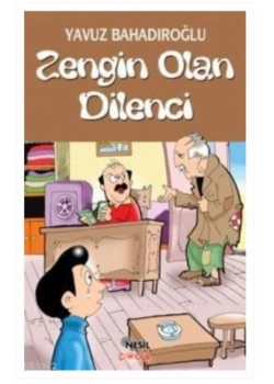 Zengin Olan Dilenci / Y.Bahadıroğlu Nesil Yay.