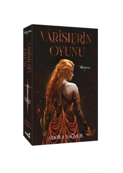 Varislerin Oyunu Adora Yağmur İndigo