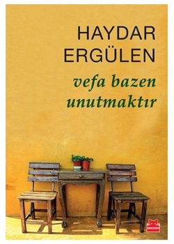 Vefa Bazen Unutmaktır. Haydar Ergülen Kırmızı Kedi