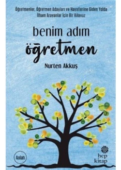 Benim Adım Öğretmen Nurten Akku Hepkitap