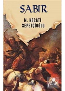 Sabır. M.Necati Sepetçioğlu İrfan