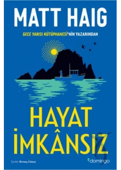Hayat İmkansız Matt Haıg Domingo