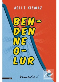 Benden Ne Olur ? Aslı T.Kızmaz İnkılap