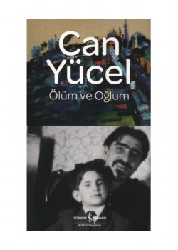 Ölüm Ve Oğlum Can Yücel İş Bankası