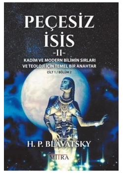 Peçesiz İsis 2 H.P.Blavatsky Mitra Yayın