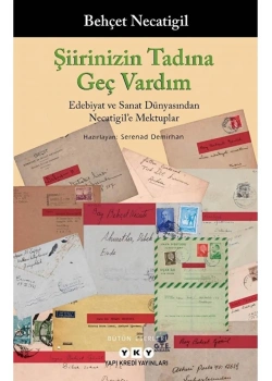 Şiirinizin Tadına Geç Vardım Behçet Necatigil Yapı Kredi