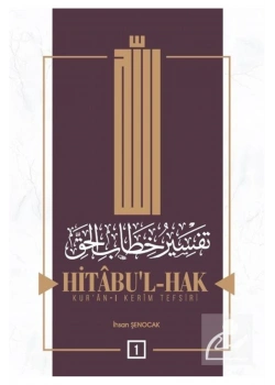 Hitabul Hak Kuranı Kerim Tefsiri 1.Cilt İhsan Şenocak