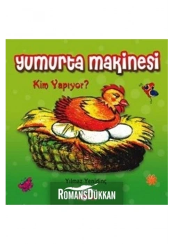 Yumurta Makinesi Kim Yapıyor? Y.Yenidinç Nesil