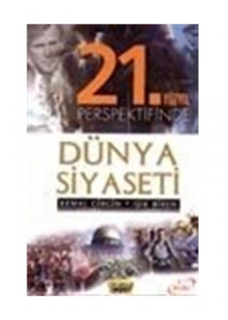 21. Yüzyıl Perspektifinde Dünya Siyaseti-Kemal Girgin-Okumuş