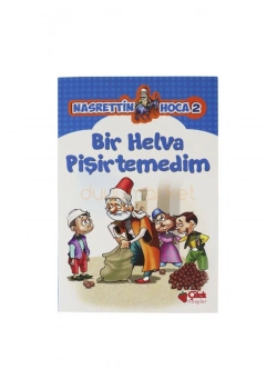 Nasrettin Hoca 2 Bir Helva Pişirtemedim Çilek