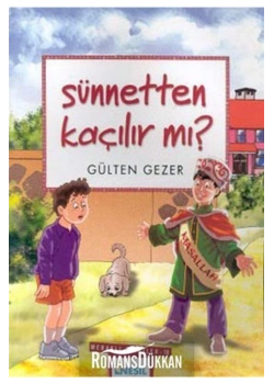Sünnetten Kaçılır Mı ?-10 / G.Gezer Nesil Yay.