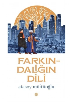 Farkındalığın Dili Atasoy Müftüoğlu Mahya
