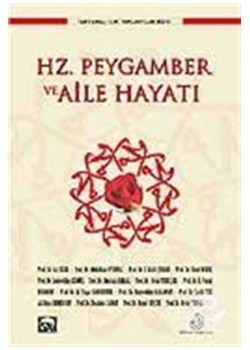 Hz.Peygamber Ve Aile Hayatı Ensar Neşriyat