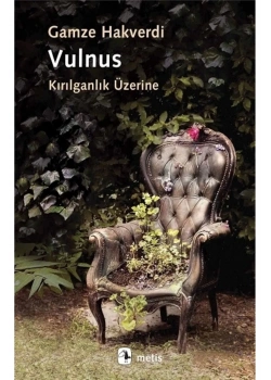 Vulnus Kırılganlık Üzerine Gamze Hakverdi Metis