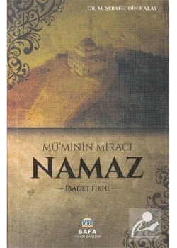 Müminin Miracı Namaz  Şerafeddin Kalay   Safa