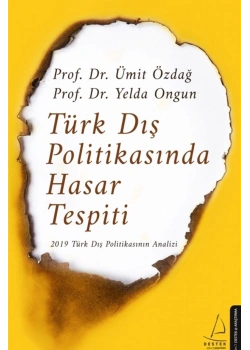 Türk Dış Politikasında Hasar Tespiti  Ümit Özdağ  Destek Yayın